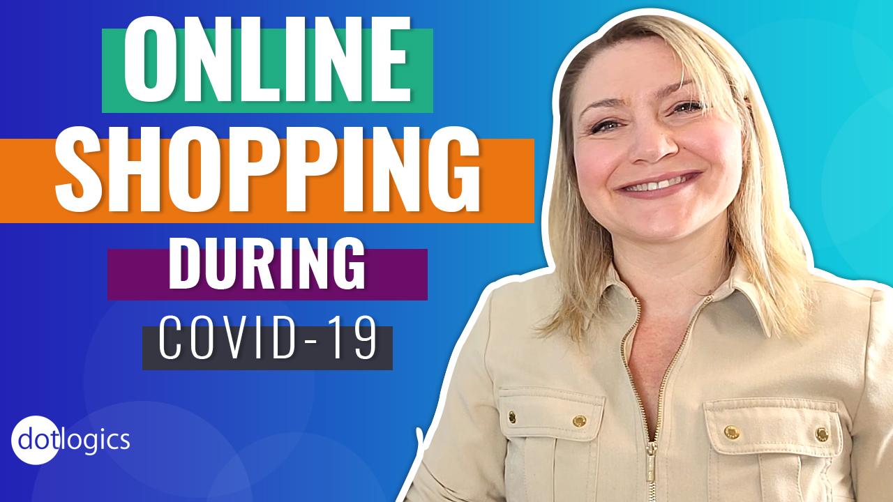 Online Shopping During COVID-19